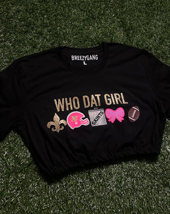 “WHO DAT GIRL TEE” Cropped